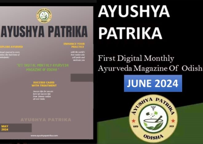 Ayushya Patrika, Issue No – 05, June – 2024